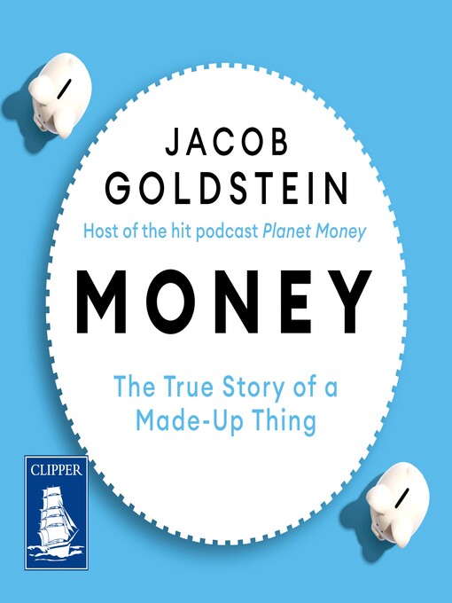 Title details for Money by Jacob Goldstein - Available